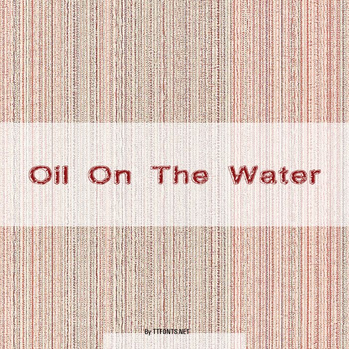 Oil On The Water example